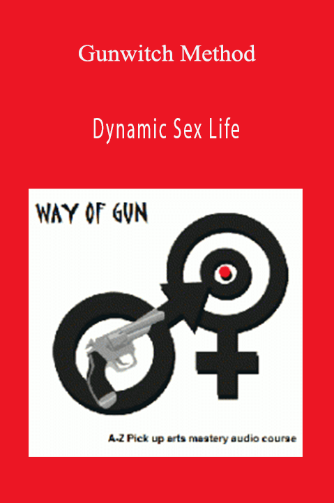 Dynamic Sex Life – Gunwitch Method