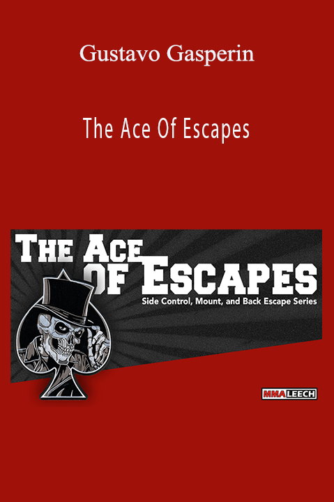 The Ace Of Escapes – Gustavo Gasperin