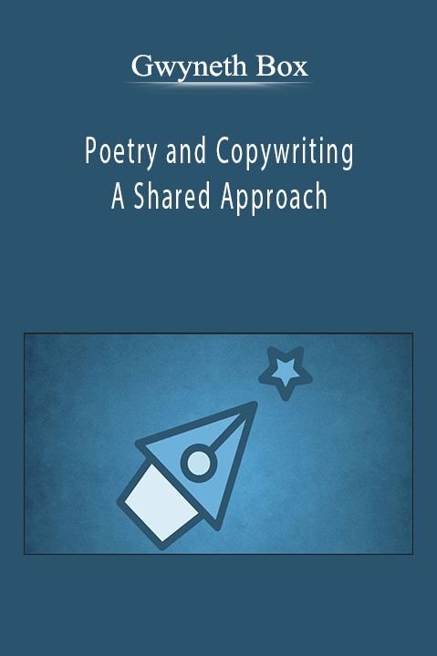 Poetry and Copywriting – A Shared Approach – Gwyneth Box