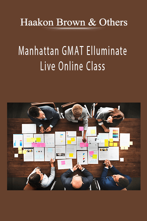 Manhattan GMAT Elluminate Live Online Class – Haakon Brown & Others