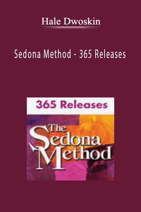 Sedona Method – 365 Releases – Hale Dwoskin