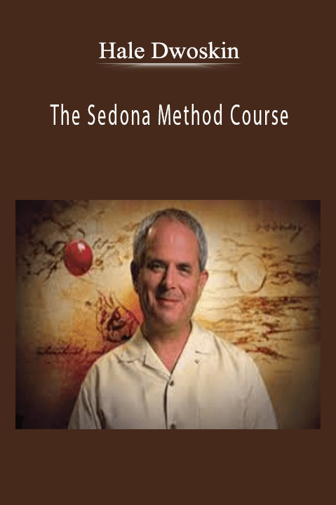 The Sedona Method Course – Hale Dwoskin