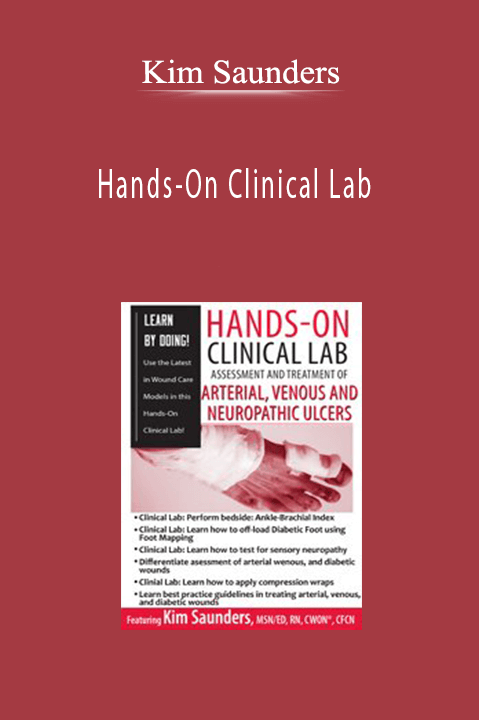 Kim Saunders – Hands–On Clinical Lab: Assessment and Treatment of Arterial