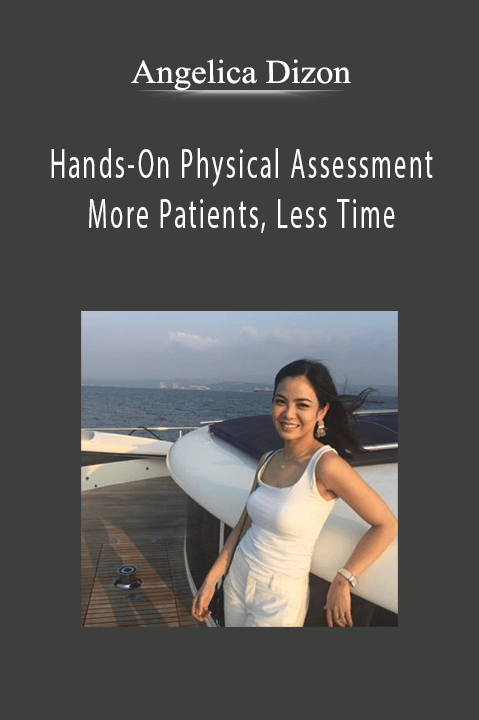 Angelica Dizon – Hands–On Physical Assessment: More Patients