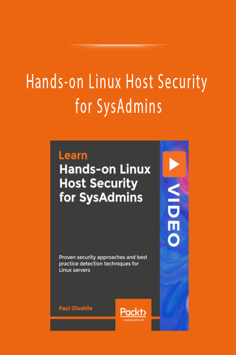 Hands–on Linux Host Security for SysAdmins