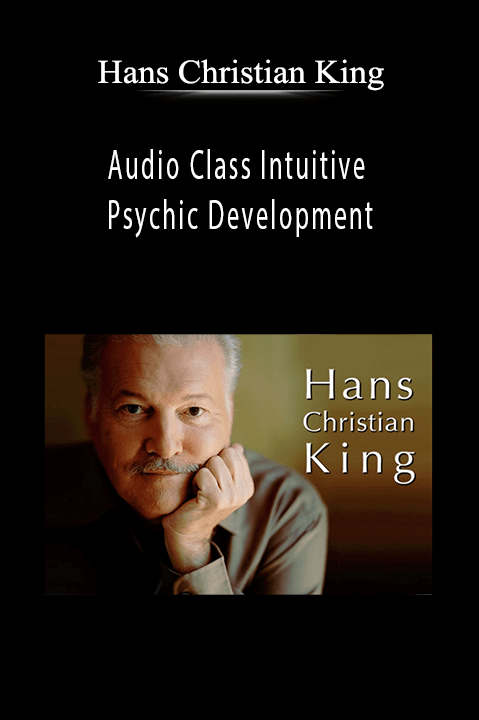 Audio Class Intuitive Psychic Development – Hans Christian King