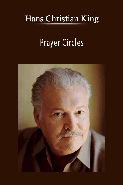 Prayer Circles – Hans Christian King