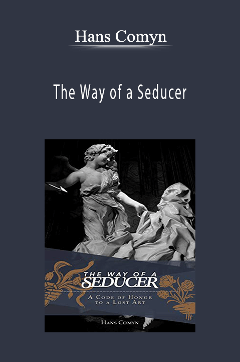 The Way of a Seducer – Hans Comyn