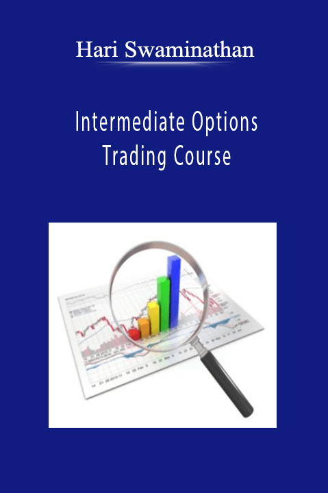 Intermediate Options Trading Course – Hari Swaminathan