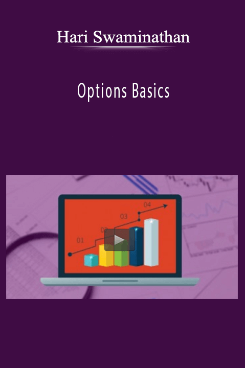 Options Basics – Hari Swaminathan