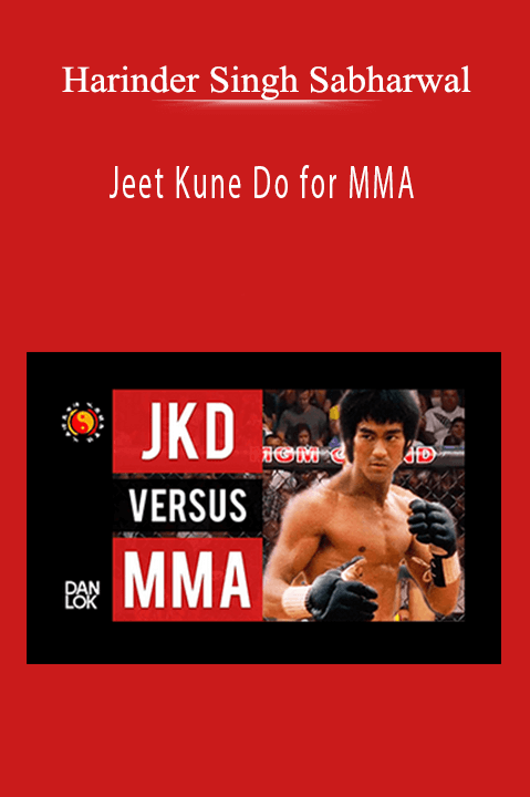 Jeet Kune Do for MMA – Harinder Singh Sabharwal