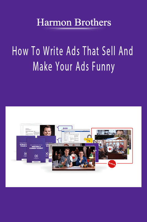 How To Write Ads That Sell And Make Your Ads Funny – Harmon Brothers