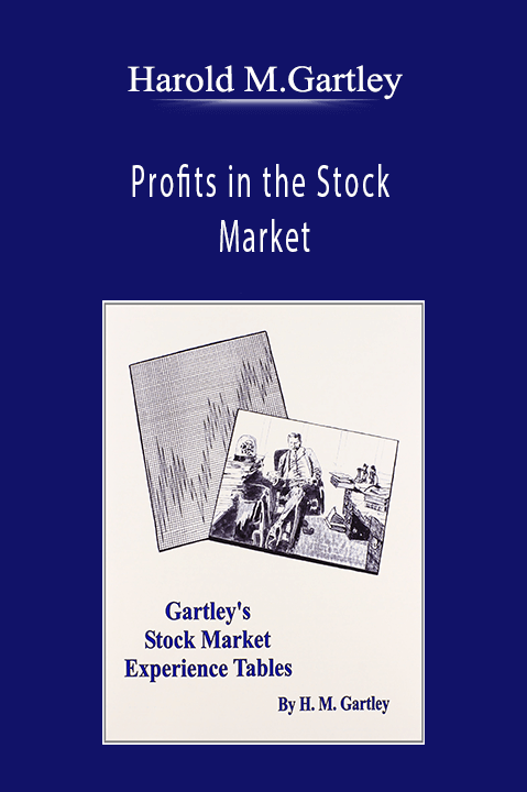 Profits in the Stock Market – Harold M.Gartley