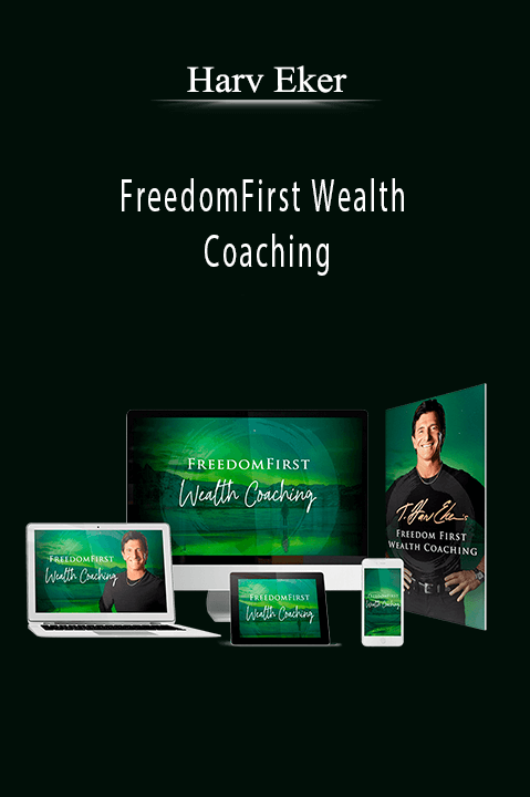 FreedomFirst Wealth Coaching – Harv Eker