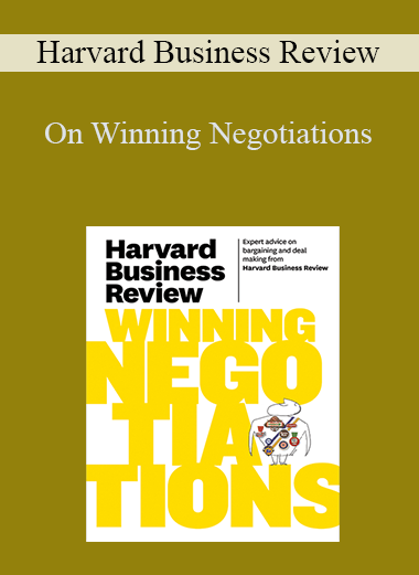 On Winning Negotiations – Harvard Business Review