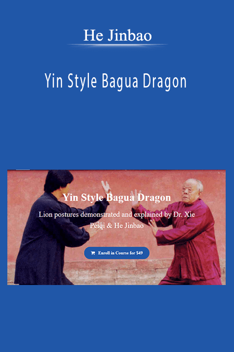 Yin Style Bagua Dragon – He Jinbao