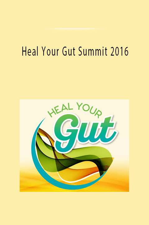 Heal Your Gut Summit 2016