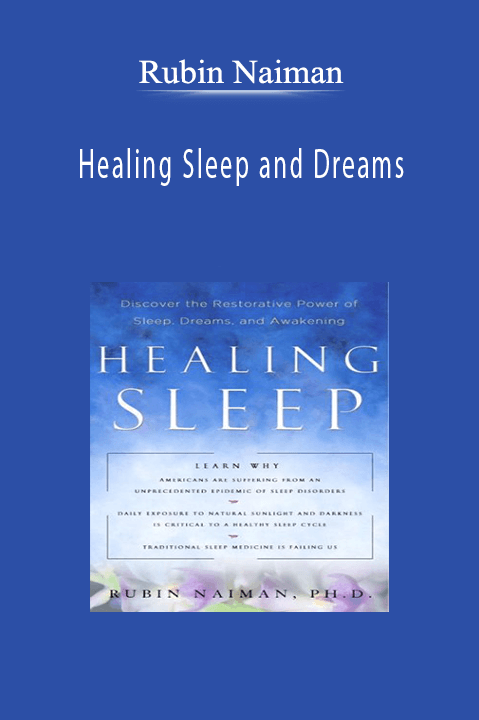 Rubin Naiman – Healing Sleep and Dreams