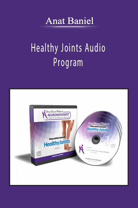 Anat Baniel – Healthy Joints Audio Program