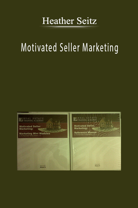 Motivated Seller Marketing – Heather Seitz