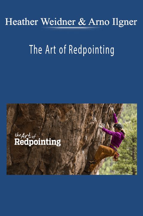 The Art of Redpointing – Heather Weidner and Arno Ilgner