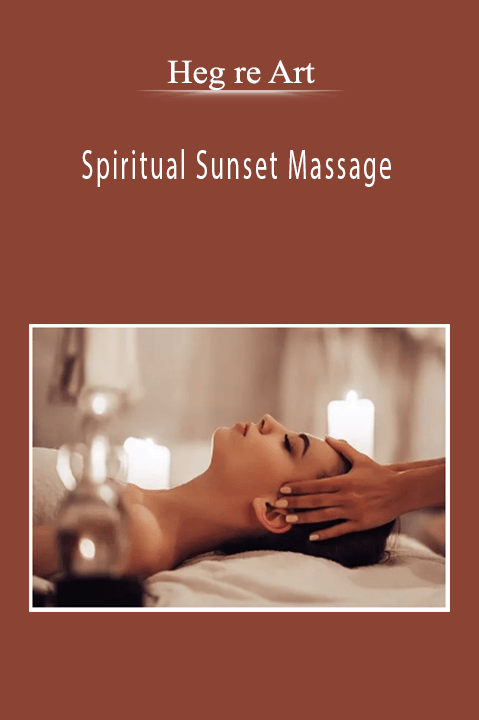 Spiritual Sunset Massage – Heg re Art