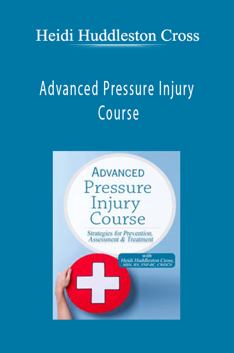 Advanced Pressure Injury Course: Strategies for Prevention