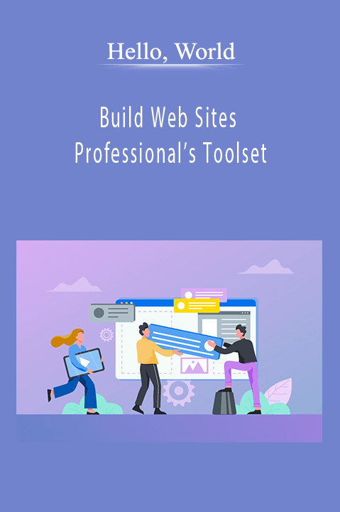 Build Web Sites – Professional’s Toolset – Hello