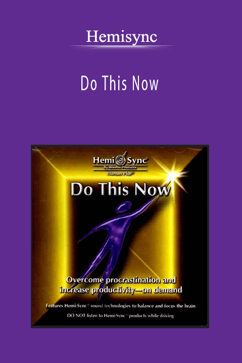 Do This Now – Hemisync