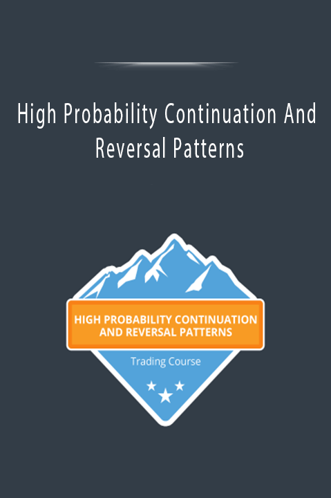 High Probability Continuation And Reversal Patterns