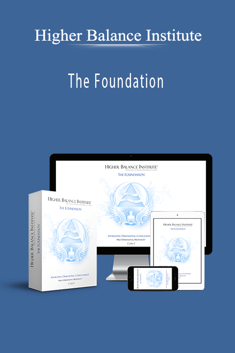 The Foundation – Higher Balance Institute