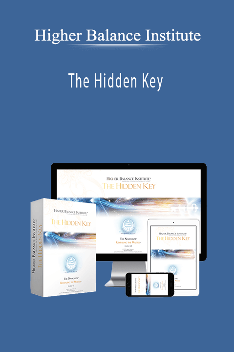 The Hidden Key – Higher Balance Institute