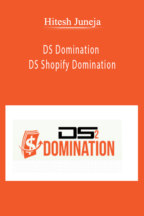 DS Domination – DS Shopify Domination – Hitesh Juneja