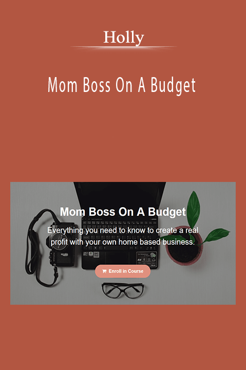 Mom Boss On A Budget – Holly