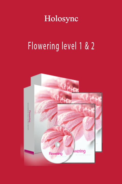 Flowering level 1 & 2 – Holosync