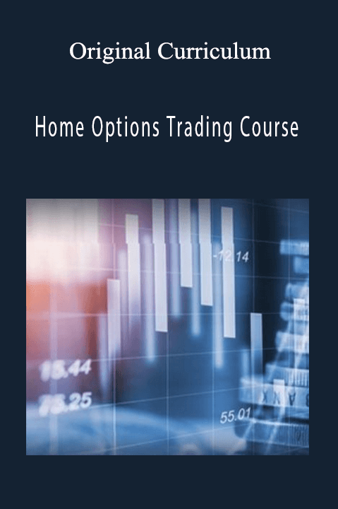 Original Curriculum – Home Options Trading Course