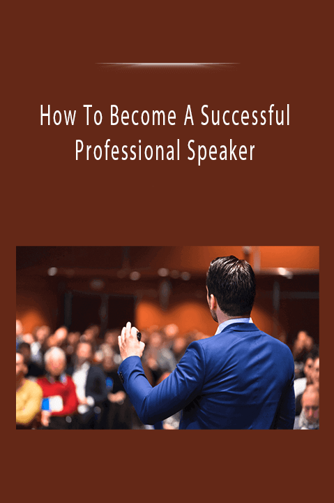 How To Become A Successful Professional Speaker