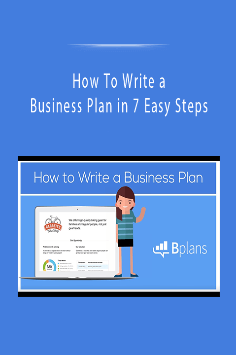 How To Write a Business Plan in 7 Easy Steps