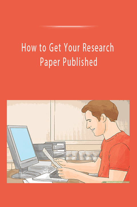 How to Get Your Research Paper Published