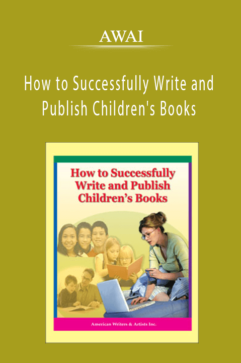 AWAI – How to Successfully Write and Publish Children's Books