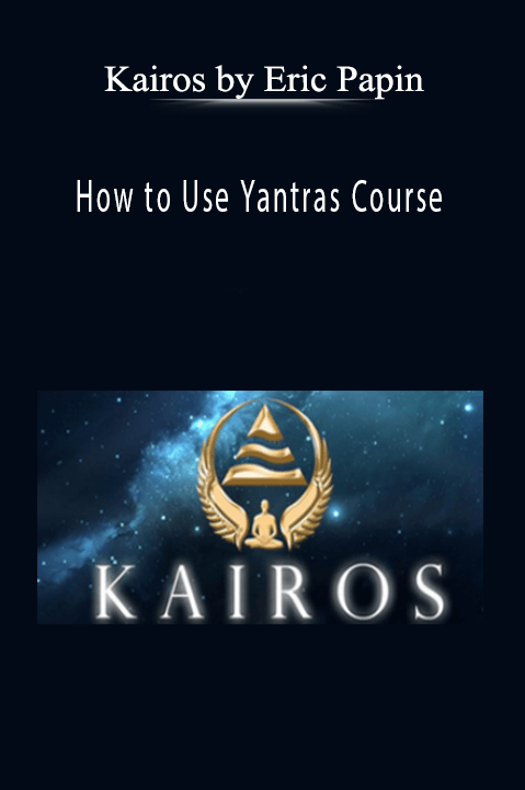 Kairos by Eric Papin – How to Use Yantras Course