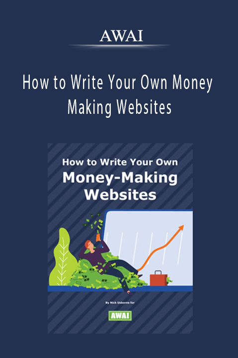 AWAI – How to Write Your Own Money Making Websites