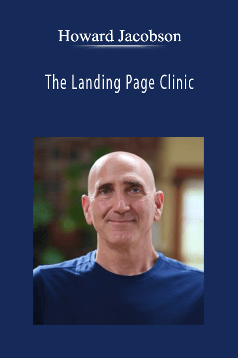 The Landing Page Clinic – Howard Jacobson