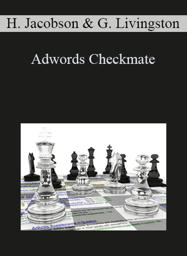 Adwords Checkmate – Howie Jacobson & Glenn Livingston