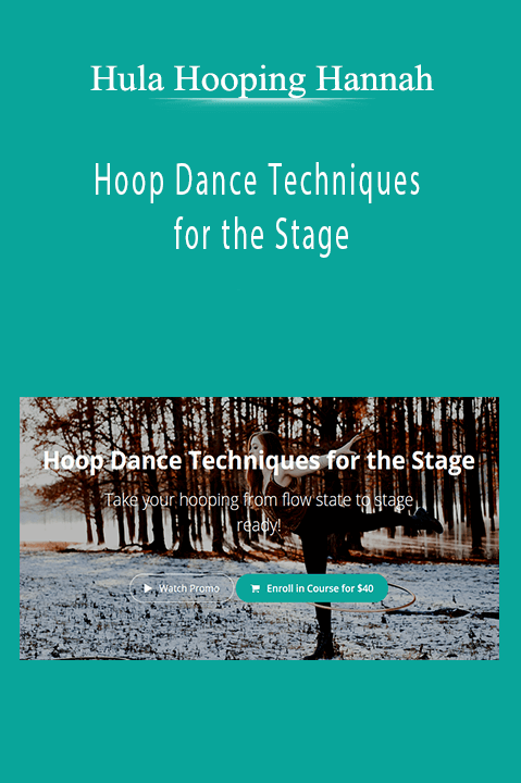 Hoop Dance Techniques for the Stage – Hula Hooping Hannah