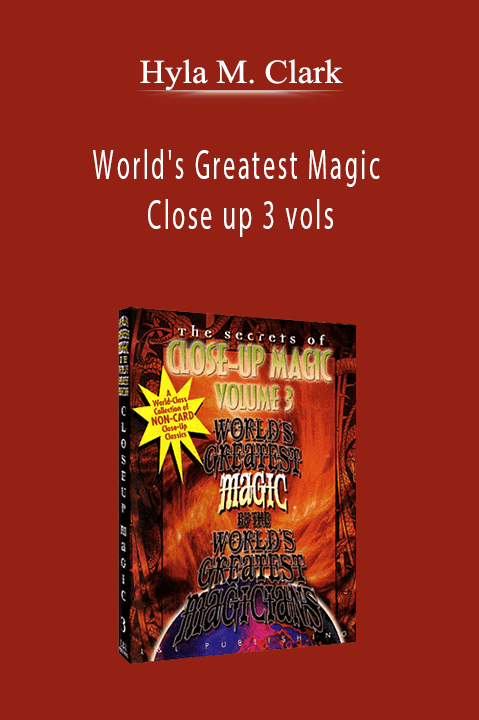 World's Greatest Magic – Close up 3 vols – Hyla M. Clark