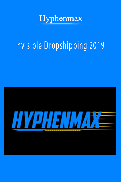 Invisible Dropshipping 2019 – Hyphenmax