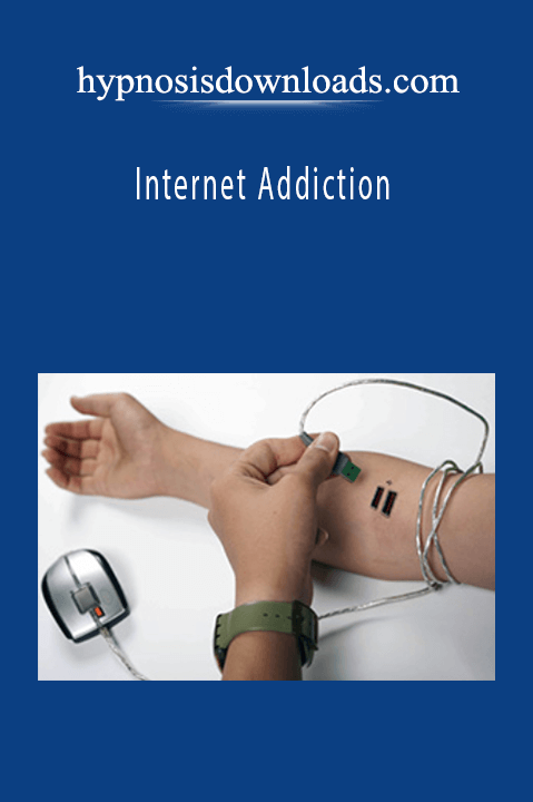 Internet Addiction – Hypnosisdownloads.com