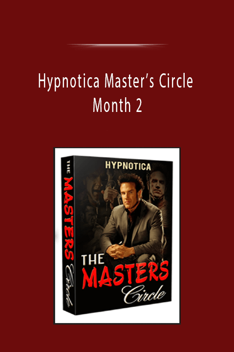 Month 2 – Hypnotica Master’s Circle