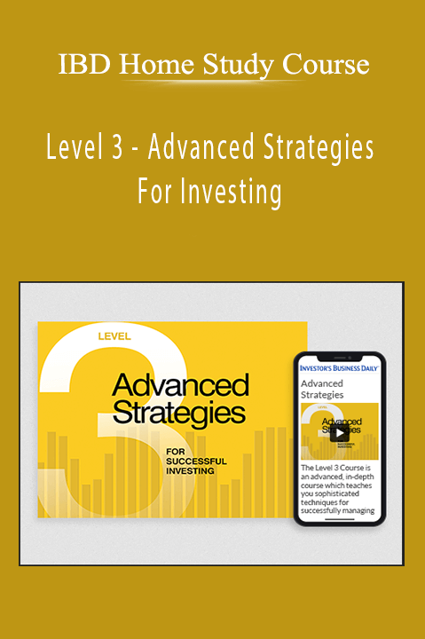 Level 3 – Advanced Strategies For Investing – IBD Home Study Course